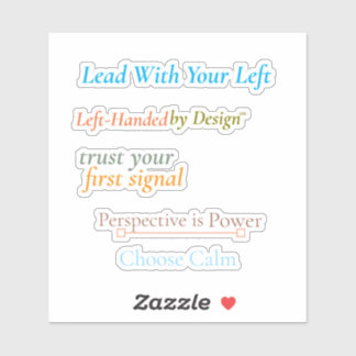 Lead With Your Left - Custom-Cut Vinyl Sticker