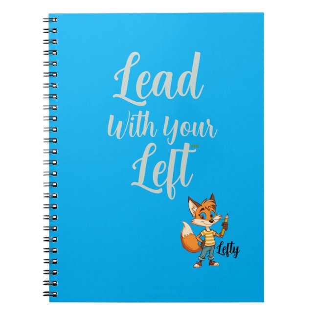Lead With Your 'Lefty' - Notebook (Front)