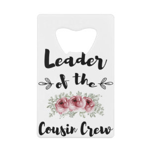 Leader Of The Cousin Crew Funny Cousin Shirt