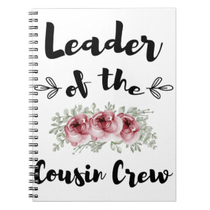 Leader Of The Cousin Crew Funny Cousin Shirt Notebook