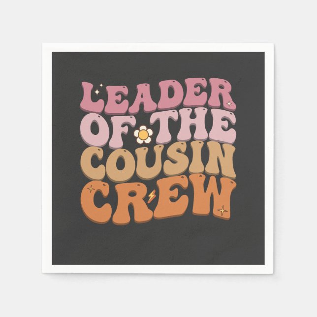 Leader Of The Cousin Crew Groovy Retro Napkin (Front)