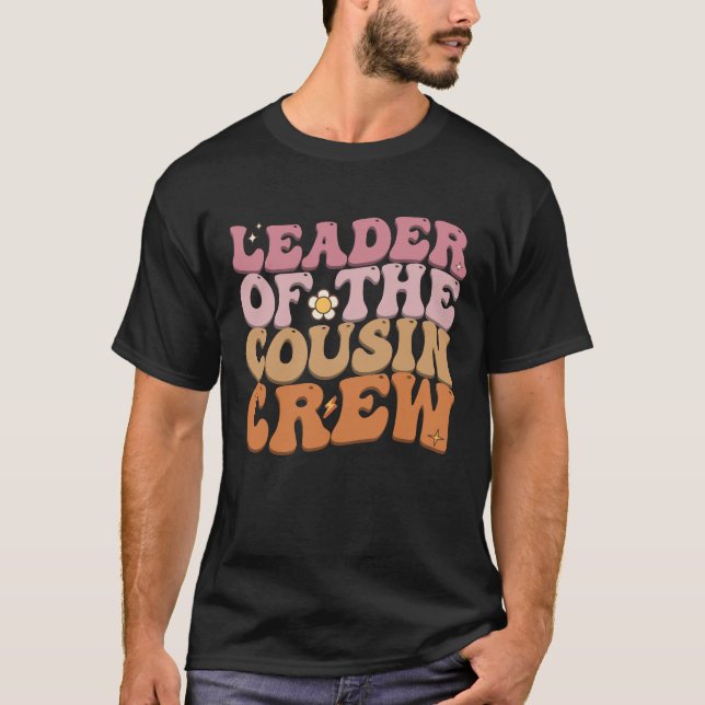 Leader Of The Cousin Crew Groovy Retro T-Shirt (Front)