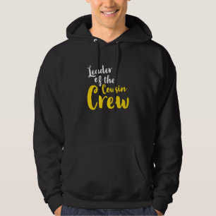 Leader of the cousin crew Leader Boss Chef Aunt U Hoodie