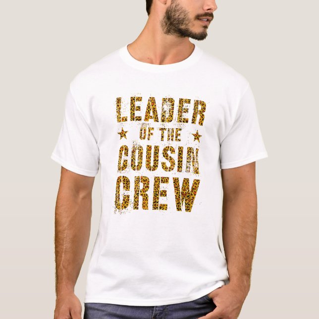 LEADER OF THE COUSIN CREW Leopard Print Funny Gran T-Shirt (Front)