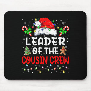Leader Of The Cousin Crew Pyjamas Family Matching  Mouse Pad