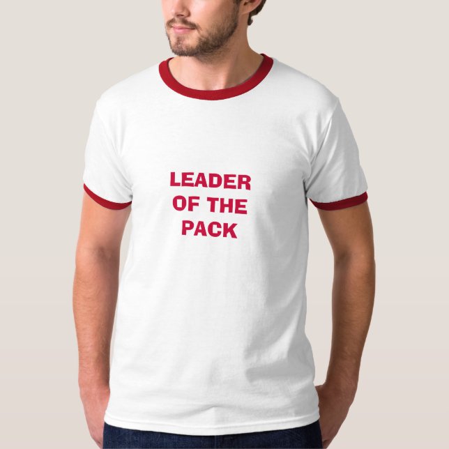LEADEROF THEPACK T-Shirt (Front)