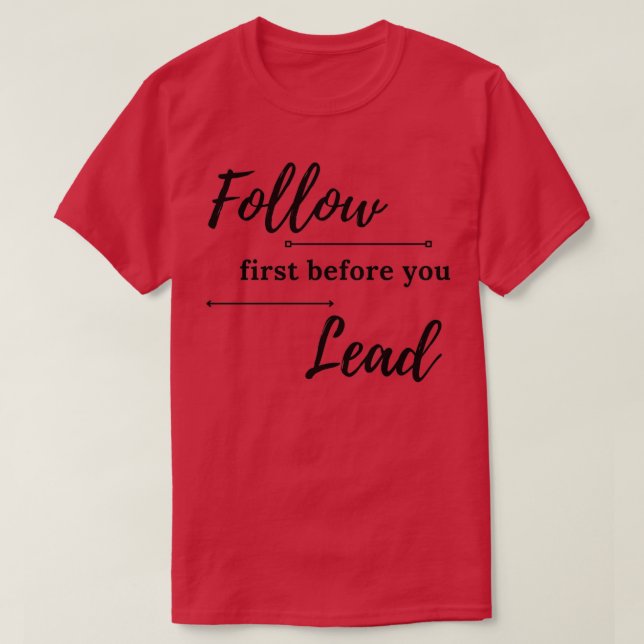 Leadership and Honest Quote T-Shirt (Design Front)