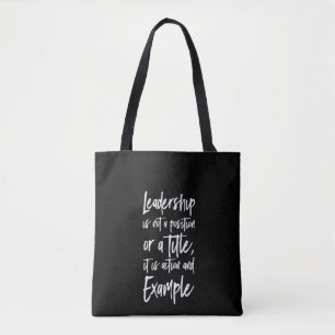 leadership is example tote bag