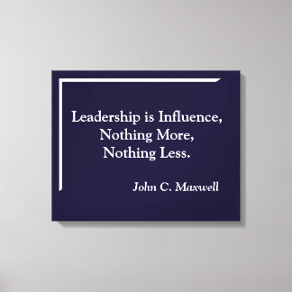 Leadership is influence Minimalistic Canvas Print