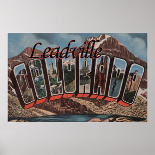 Leadville, Colorado - Large Letter Scenes Poster