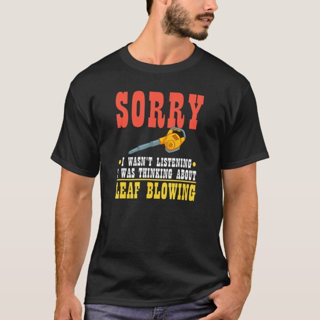 Leaf Blower Electric Leaf Blowing Machine Gardenin T-Shirt (Front)