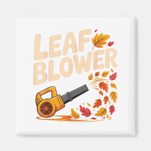 Leaf Blower Funny Autumn Fall Season Humor Magnet