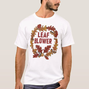 Leaf Blower Funny Fall Halloween Gardening Cleanup T-Shirt