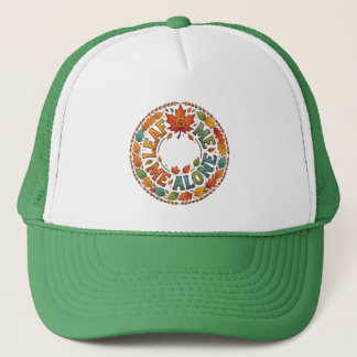 Leaf Me Alone Funny Autumn Wreath Graphic Trucker  Hat