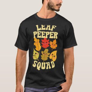 LEAF PEEPER SQUAD Fall Foliage Leaf Peeping T-Shirt