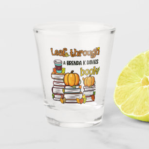 Leaf Through A Brenda K Davies Book Shot Glass