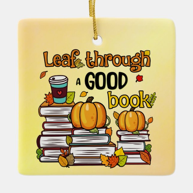 Leaf Through A Good Book Ceramic Ornament (Front)