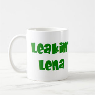 leakin' lena coffee mug