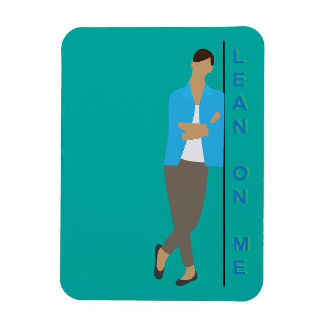 Lean On Me Magnet (Vertical)