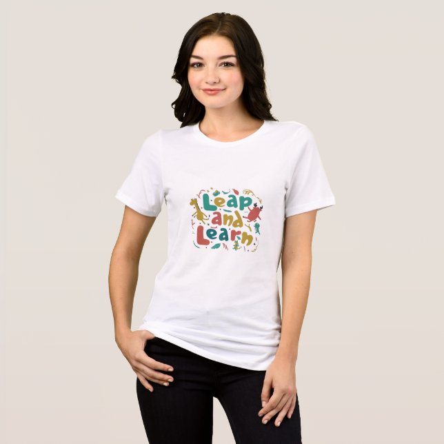 Leap and Learn. Tri-Blend Shirt (Front Full)
