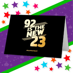 Leap Day 92nd Birthday Party New Leap Year Feb 29 Foil Greeting Card