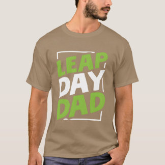 Leap Day Birthday Father family T-Shirt