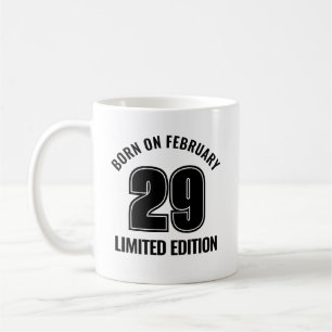 Leap Day Born On Feb 29  Leap Year Birthday Coffee Mug