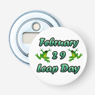 Leap Day February 29 Bottle Opener