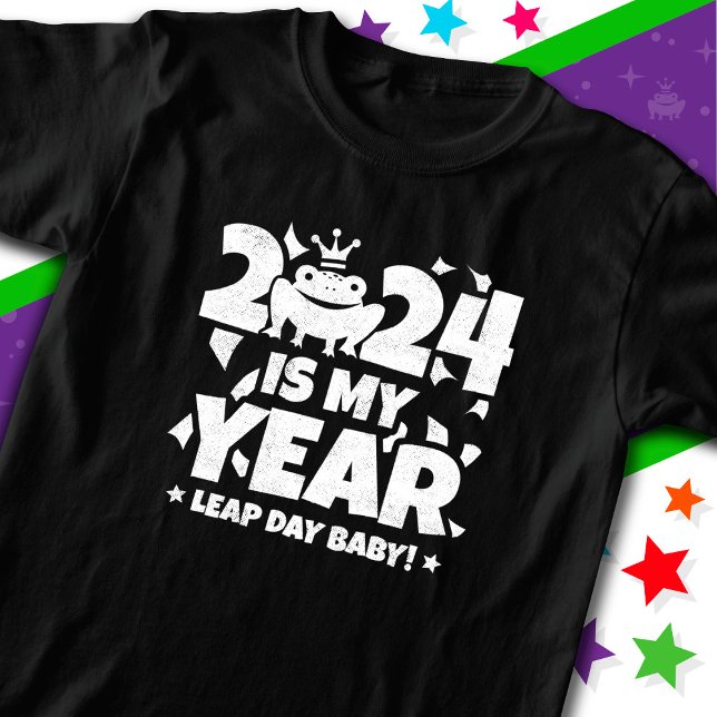 Leap Day Leaper 2024 Is My Year Feb 29th Birthday T-Shirt (Creator Uploaded)