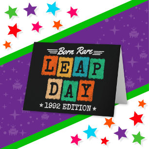 Leap Year 1992 Born Rare 1992 Leap Day Birthday Card