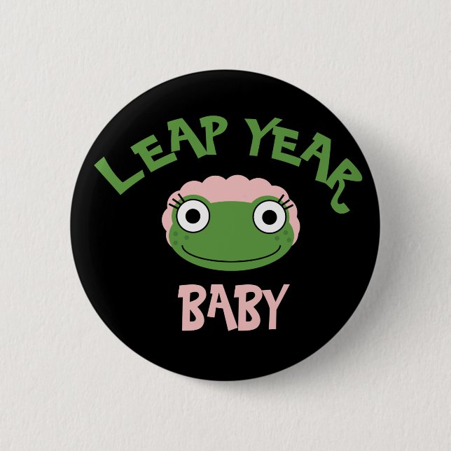 Leap Year Baby 6 Cm Round Badge (Front)