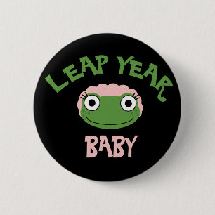Leap Year Baby 6 Cm Round Badge