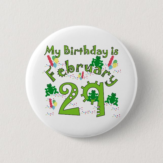 Leap Year Birthday 6 Cm Round Badge (Front)