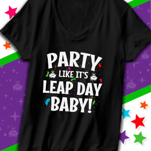Leap Year Birthday Party Leap Day Baby Feb 29th T-Shirt