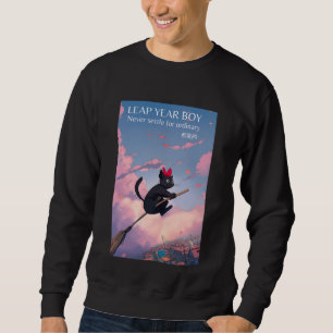 Leap year boy never settle for ordinary Cat fly Sweatshirt