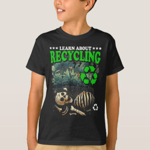Learn About Recycling Earth Day Environmental Prot T-Shirt