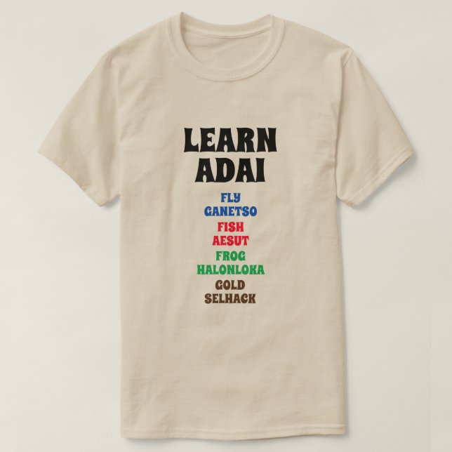 Learn Adai - Fly, Fish, Frog, Gold T-Shirt (Design Front)