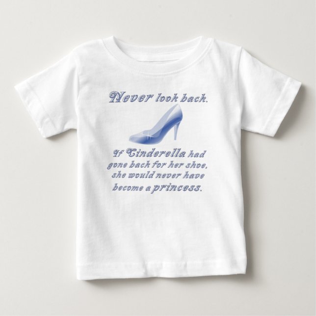 Learn from Cinderella's Shoe Baby T-Shirt (Front)