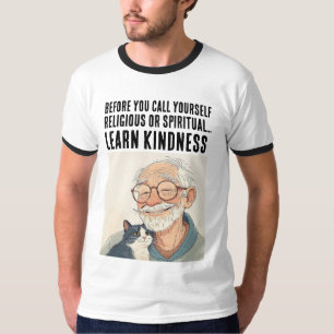 LEARN KINDNESS, OLD MAN & CAT T-Shirt