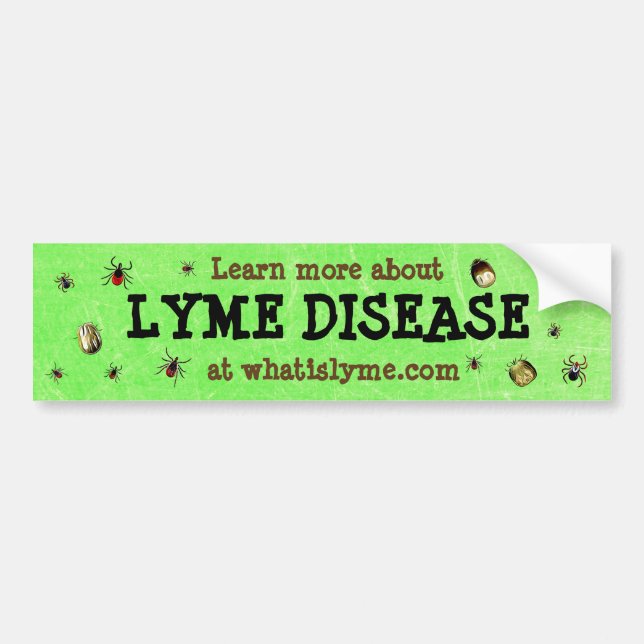Learn more about Lyme Disease Bumper Sticker (Front)