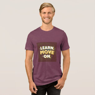 Learn Move On   Luxury Growth T-Shirt   Minimal Mo Tri-Blend Shirt