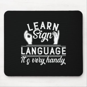 Learn Sign Language ASL Teacher Deaf Awareness Mouse Pad