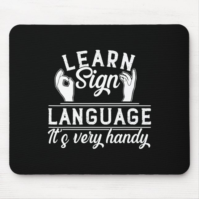 Learn Sign Language ASL Teacher Deaf Awareness  Mouse Pad (Front)