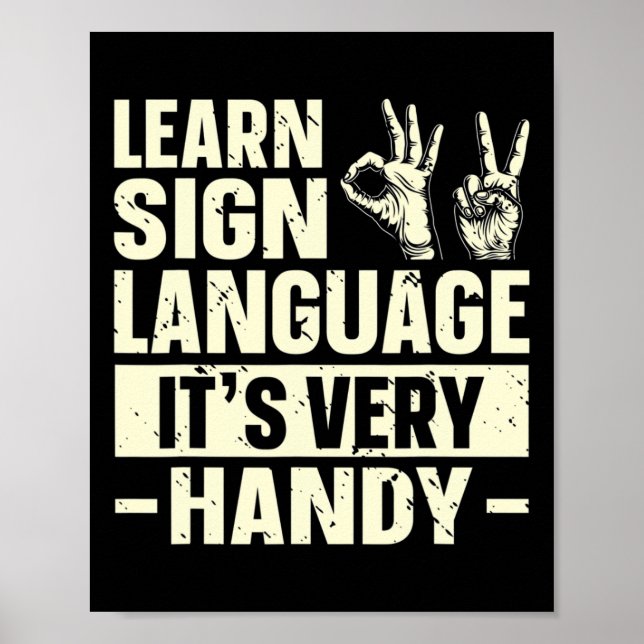 Learn Sign Language It's Very Handy Asl Awareness  (Front)