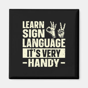 Learn Sign Language It's Very Handy Asl Awareness  Magnet