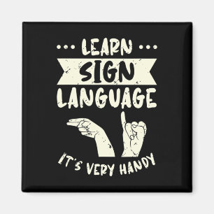 Learn Sign Language It's Very Handy Asl Awareness  Magnet