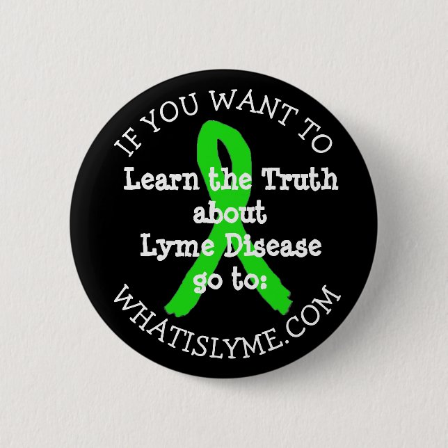 Learn the Truth about Lyme Disease Button (Front)
