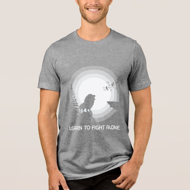 Learn to Fight Alone – Lion Under Moonlight Tri-Blend Shirt (Front)