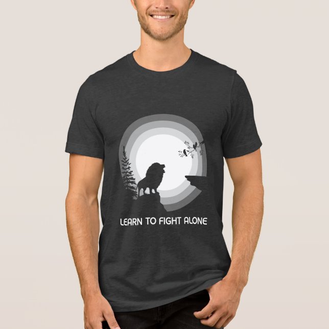 Learn to Fight Alone – Lion Under Moonlight Tri-Blend Shirt (Front)