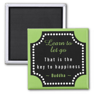 Learn To Let Go Quote Buddha Motivational Magnet